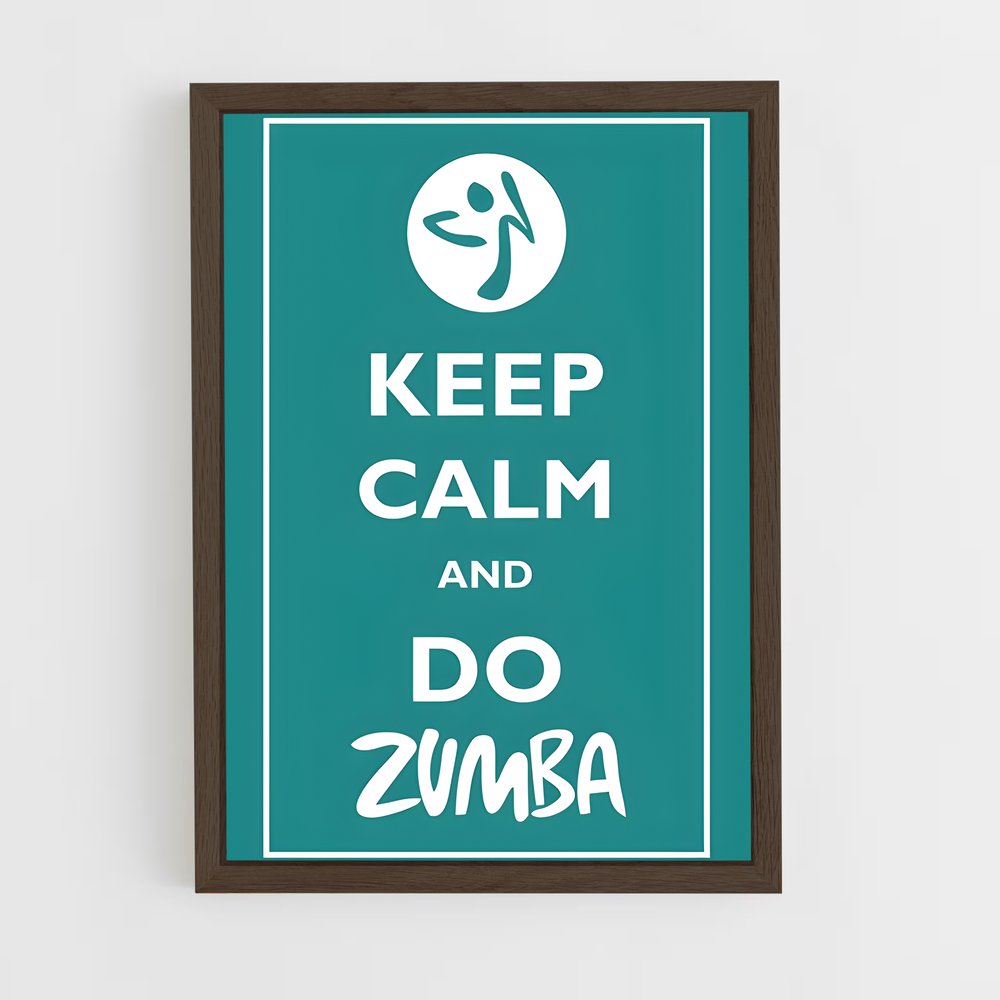 Poster Keep Calm and Zumba – affiche Danse (vue 5)