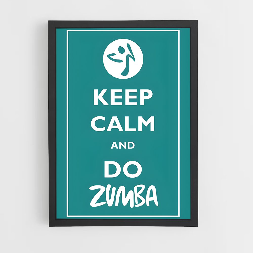 Poster Keep Calm and Zumba – affiche Danse (vue 2)