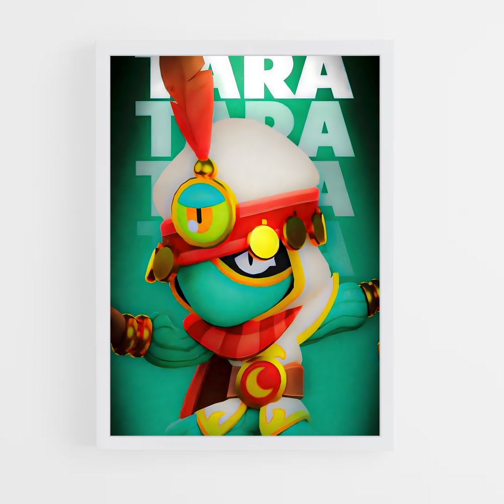 Poster Tara – affiche Brawl Star (vue 3)