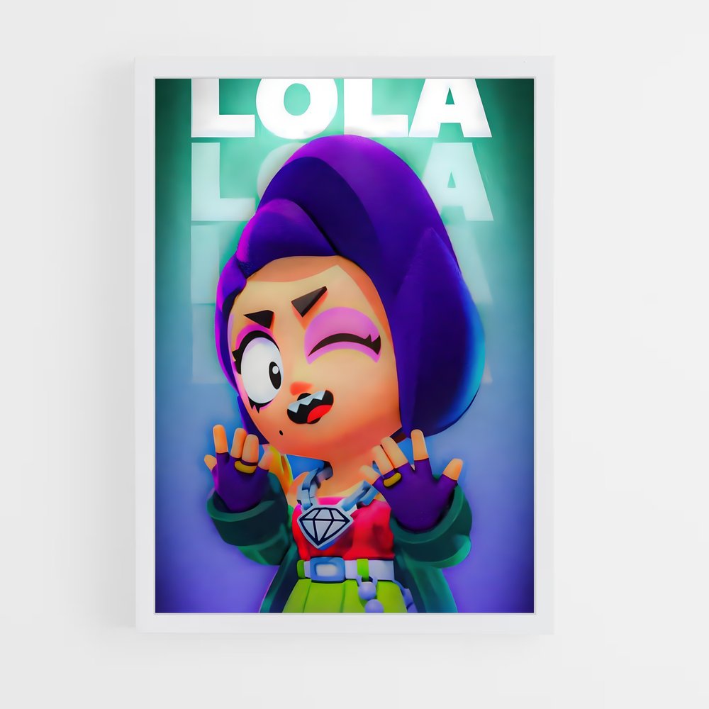 Poster Lola – affiche Brawl Star (vue 3)